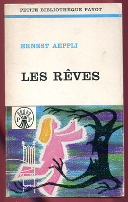 ERNEST AEPPLI: DIE TRÄUME. KLEINE BIBLIOTHEK PAYOT. 1972.