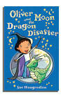 Oliver Moon And The Dragon Disaster by Sue Mongredien (Paperback, 2006)