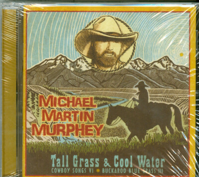 Michael Martin Murphey - Tall Grass & Cool Water Cowboy Songs VI [US Import]