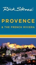 Rick Steves' Provence and the French Riviera, Steves, Rick,Smith, Steve,
