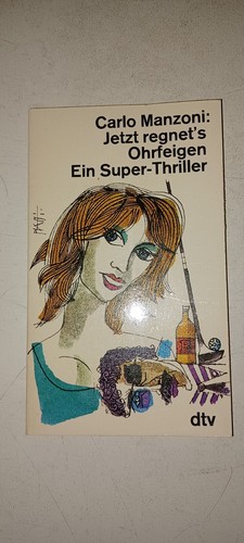 Jetzt regnets Ohrfeigen - Ein Super Thriller von Carlo Manzoni