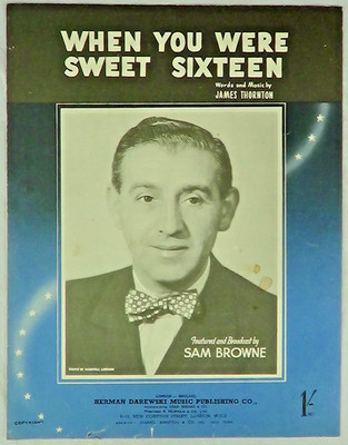 When You Were Sweet Sixteen von Thornton Klavier Gesang Noten Sam Browne