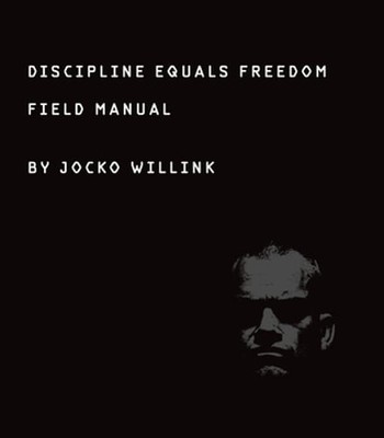 Discipline Equals Freedom: Field Manual by Jocko Willink: Used