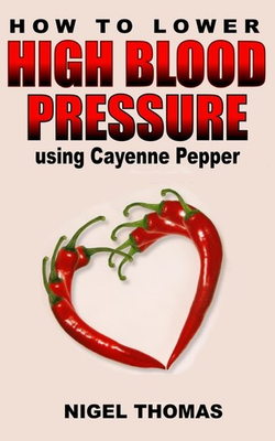 #ad How to Lower High Blood Pressure using Cayenne Pepper paperback Thomas Mr... $8.05