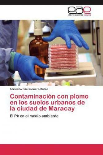 Thumbnail - Contaminación Con Plomo En Los Suelos Urbanos De La Ciudad De Maracay