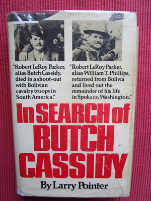 In search of Butch Cassidy by Larry Pointer
