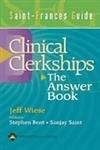 Clinical Clerkships: The Answer Book
