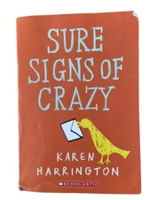 Sure Signs of Crazy by Karen Harrington Paperback