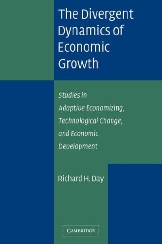 Divergent Dynamics Economic Growth: Studies in . Day<|