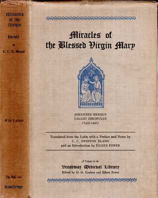 Herolt, Johannes (called Discipulus) (translate dby C C Swinton Bland) MIRACLES