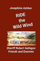 Ride The Wild Wind | Sheriff Robert Gallegos - Friends And Enemies | Ashton