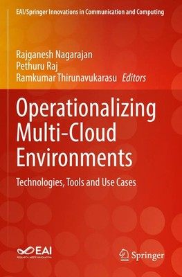 Operationalizing Multi-Cloud Environments Technologies, Tools and Use Cases Buch