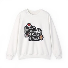 Holiday Checklist Sweatshirt Nice Naughty I Swear I Tried  Christmas Crewneck