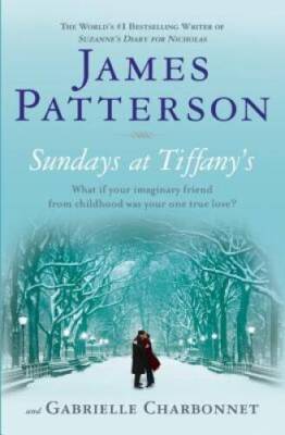 Sundays at Tiffany's - Paperback By James Patterson - VERY GOOD
