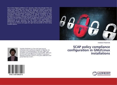 SCAP policy compliance configuration in GNU/Linux installations Vratislav Podzim