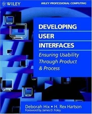 Developing User Interfaces (Wiley Professional Computing) by Deborah Hix