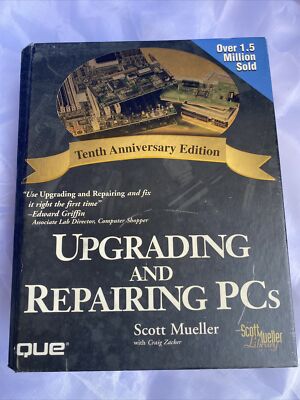 Upgrading and Repairing Personal Computers by Craig Zacker and Scott Mueller...