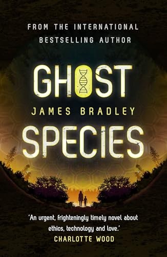 James Bradley - Ghost Species The Environmental Thriller Longlisted - G245Z-image