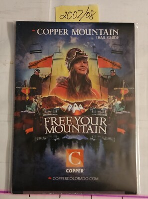 2007/08 COPPER MT SKI RESORT TRAIL MAP.  MINT CONDITION.