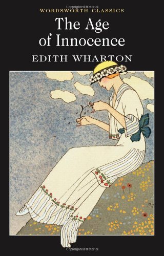 The Age of Innocence (Wordsworth Classics) By Edith Wharton