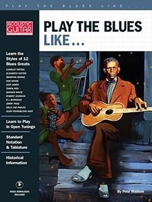 Play The Blues Like... (Book/Online Video) (Acousti... | Buch | Zustand sehr gut