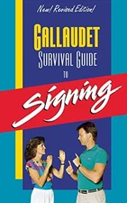 The Gallaudet Survival Guide to Signing - Paperback By Lane, Leonard - VERY GOOD