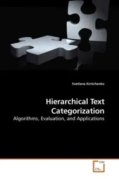 Hierarchical Text Categorization Algorithms, Evaluation, And Applications Buch-image