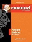 Emanuel Law Outlines: Payment Systems by Lawrence, Lary Lawrence (Paperback / softback, 2009)