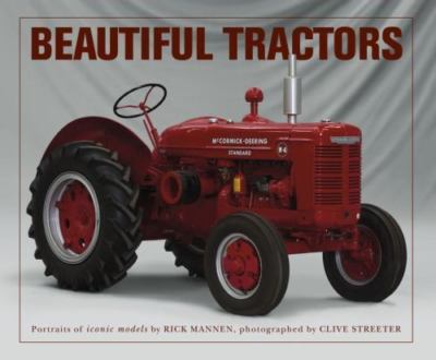 Beautiful Tractors by Mannen, Rick