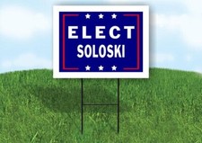 ELECT SOLOSKI 18 in x 24 in Yard Sign Road Sign with Stand