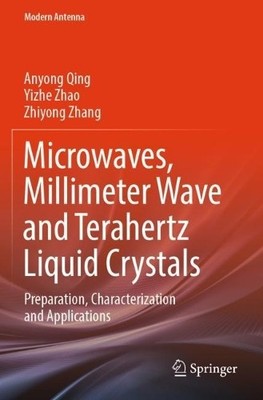 Microwaves, Millimeter Wave and Terahertz Liquid Crystals by ... - 9789819989157