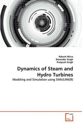 #ad Dynamics of Steam and Hydro Turbines: Modeling and Simulation using SIMULINK R AU $69.54
