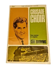 The Crusade Choir- Choral Selections for Evangelism Compiled by Cliff Barrows