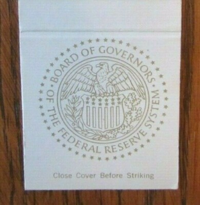 POLITICAL MATCHBOOK COVER: BOARD OF GOVERNORS FEDERAL RESERVE SYSTEMS -D8