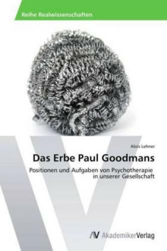 Thumbnail - Das Erbe Paul Goodmans Positionen Und Aufgaben Von Psychotherapie In