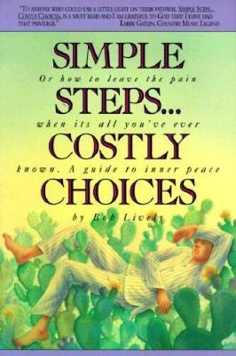 Simple StepsCostly Choices: A Guide to Inner Peace - Paperback - GOOD