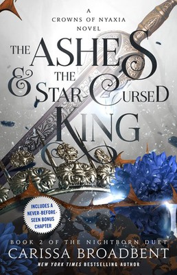 The Ashes & the Star-Cursed King | Carissa Broadbent | Buch | Crowns of Nyaxia