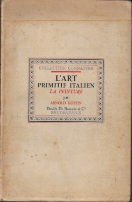 Goffin, Arnold..ITALIENISCHE PRIMITIVE KUNST: DIE MALEREI