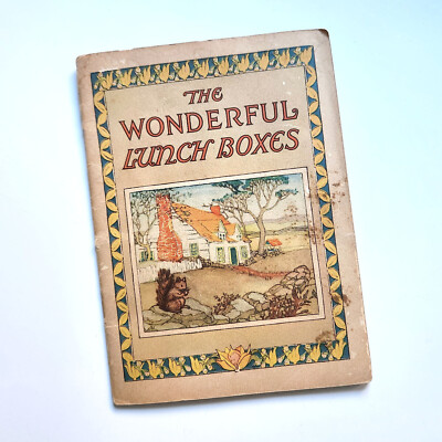 The Wonderful Lunch Boxes booklet. Post Cereals 1927. Shirley Kite illustrations