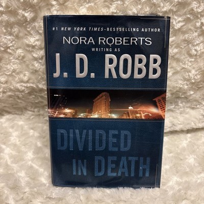 Divided in Death by J. D. Robb (2004, Hardcover)