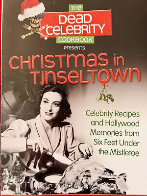 The Dead Celebrity Cookbook Christmas in Tinseltown Frank Decaro softcover new b