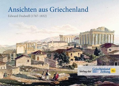 Ansichten aus Griechenland von Edward Dodwell Edward Dodwell