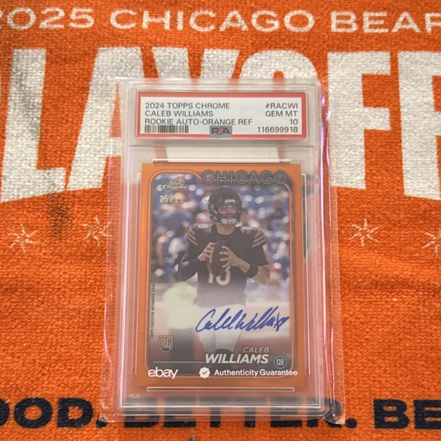 2024 Topps Chrome Caleb Williams Orange Refractor Rookie Auto 25/25 PSA 10