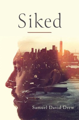 Samuel David Drew | Siked | Taschenbuch | Englisch (2024) | Palmetto Publishing