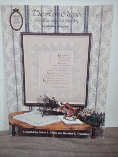 Hardanger Gallery Collection The Love Chapter In Hardanger Embroidery Jorgerson
