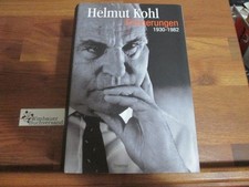 Erinnerungen. 1930 - 1982 Kohl, Helmut :
