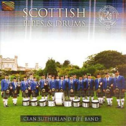 Clan Sutherland Pipe Band Scottish Pipes and Drums (CD) Album