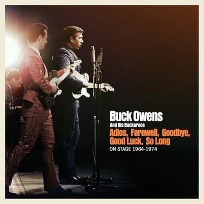 Buck Owens And His B - Adios Farewell Goodbye Good Luck So Long  On - B23z