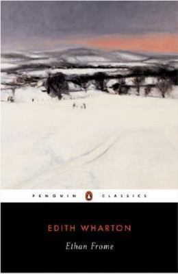 Ethan Frome by Wharton, Edith