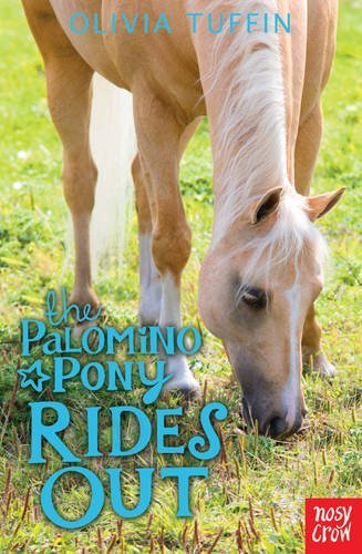 The Palomino Pony Rides Out,Olivia Tuffin